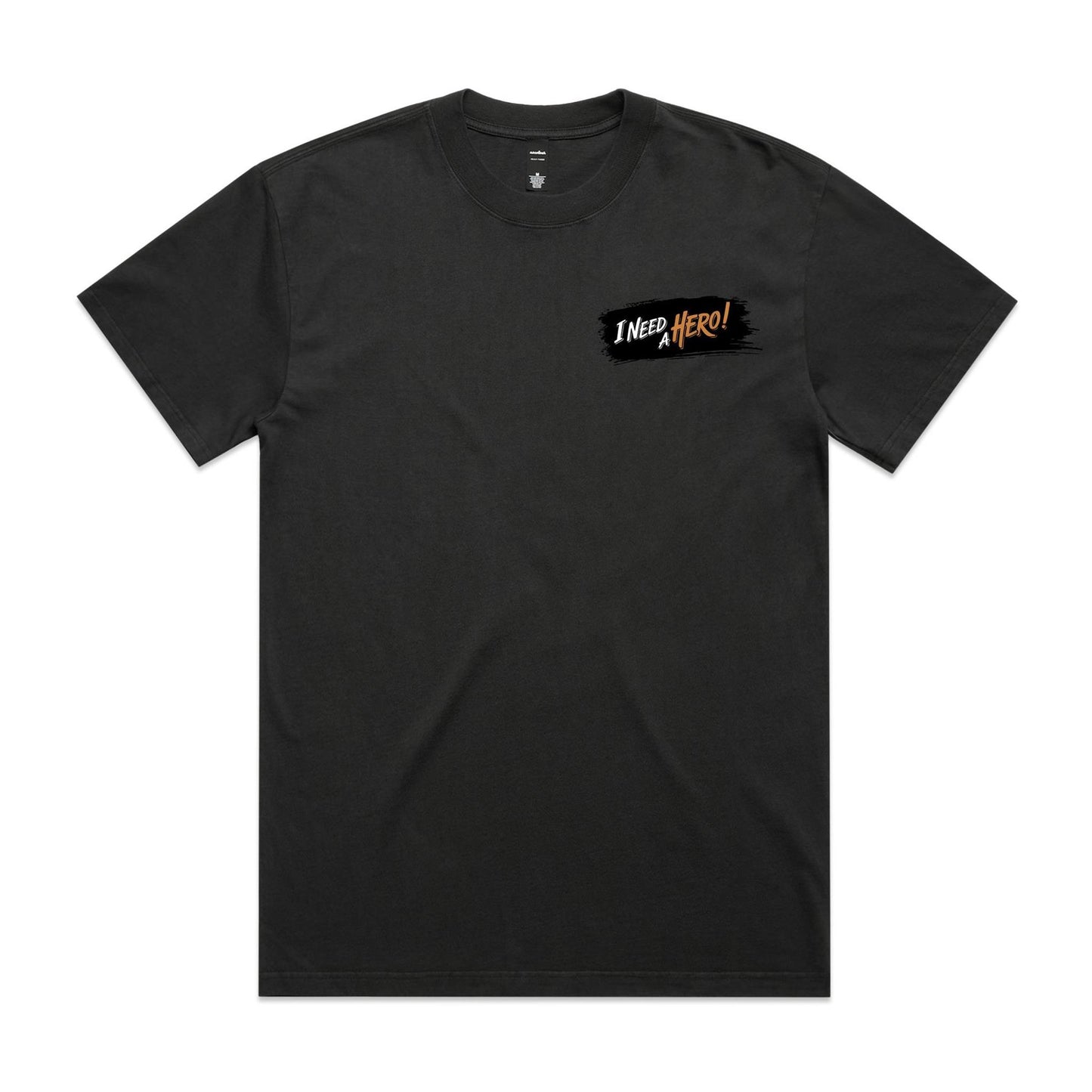 I Need A Hero! Men's Tee