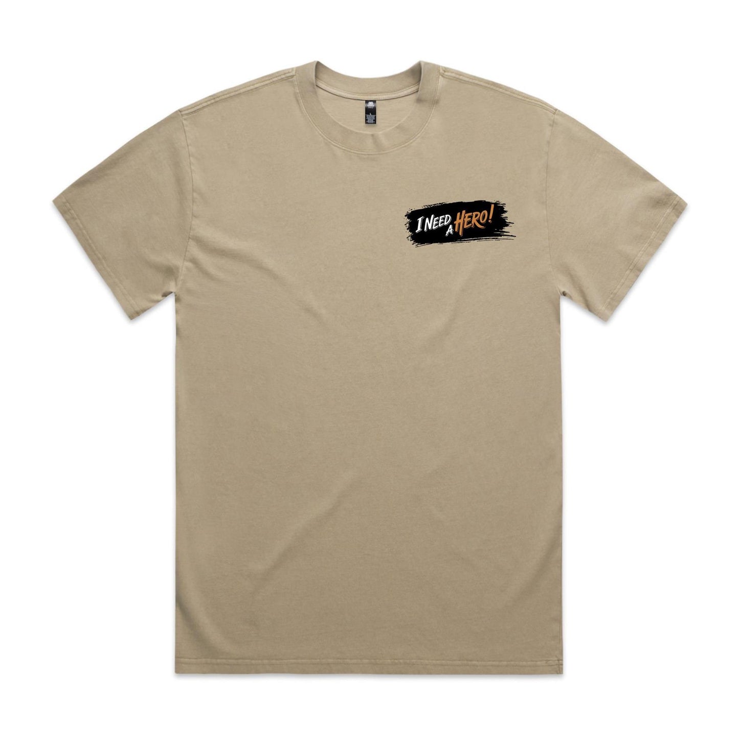 I Need A Hero! Men's Tee